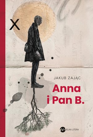 Okładka książki Anna i Pan B. Jakub Zając