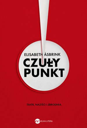Okładka książki Czuły punkt Elisabeth Asbrink