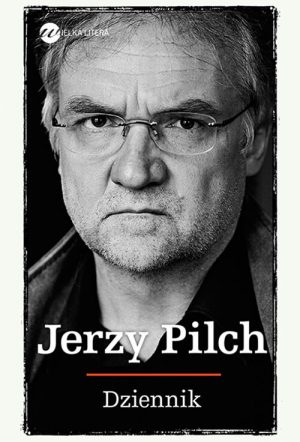 Okładka książki Dziennik Jerzy Pilch