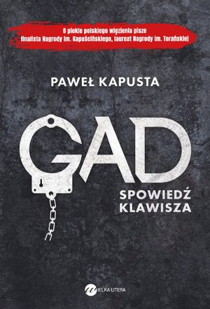 Okładka książki Gad Spowiedź klawisza Paweł Kapusta