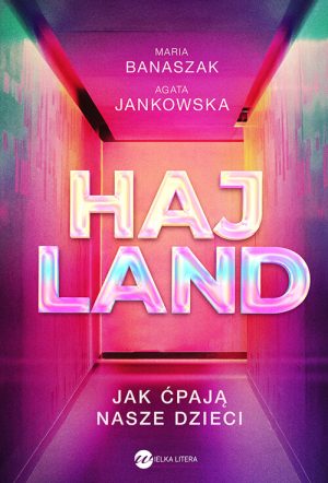 Okładka książki Hajland Maria Banaszak Agata Jankowska
