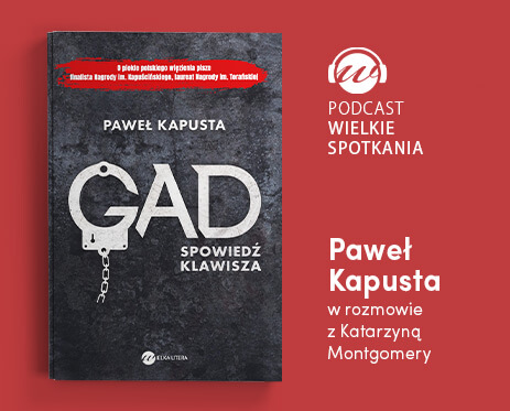 Wielkie Spotkania – Paweł Kapusta