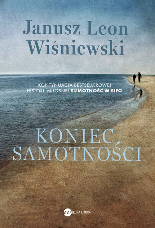 Okładka książki Koniec Samotności Janusz Leon Wiśniewski