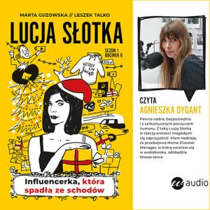 Okładka audiobooka Lucja Słotka sezon 1 odcinek 6 Guzowska Talko