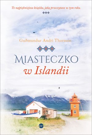 Okładka książki Miasteczko w Islandii Gudmundur Andri Thorsson