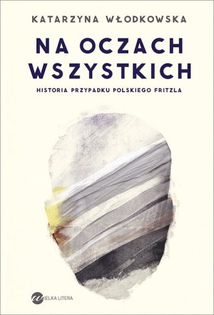 Okładka książki Na oczach wszystkich Katarzyna Włodkowska