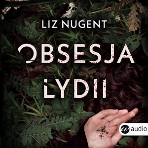 Okładka audiobooka Obsesja Lydii Liz Nugent