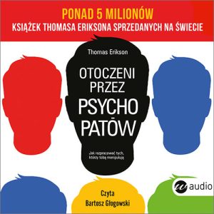 Okładka audiobooka Otoczeni przez psychopatów Thomas Erikson