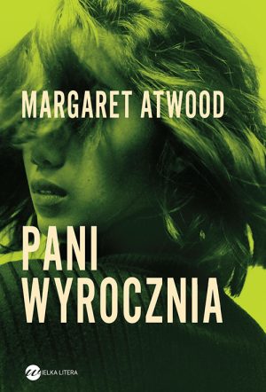 Okładka książki Pani Wyrocznia Margaret Atwood