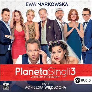 Okładka audiobooka Planeta Singli 3 Ewa Markowska