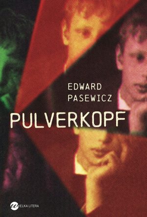 Okładka książki Pulverkopf Edward Pasewicz