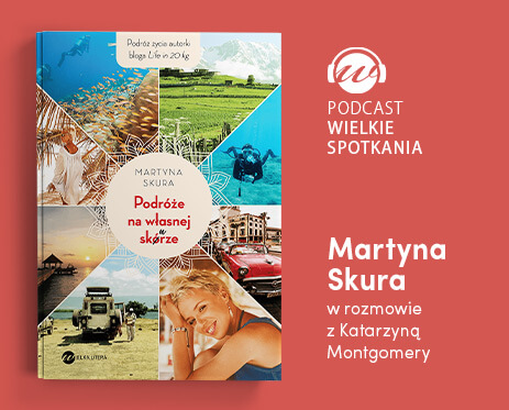 Wielkie Spotkania – Martyna Skura