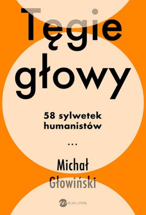 Okładka książki Tęgie Głowy Michał Głowiński