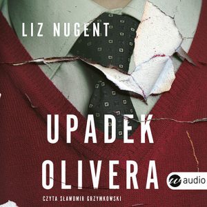 Okładka audiobooka Upadek Olivera Liz Nugent