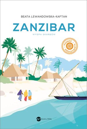 Okładka książki Zanzibar Beata Lewandowska Kaftan