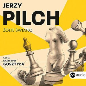 Okładka audiobooka Żółte światło Jerzy Pilch