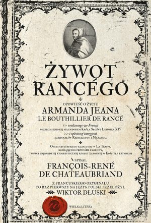 Okładka książki Żywot Rancego Francois Rene De Chateaubrian