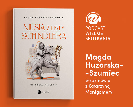 Wielkie Spotkania – Magda Huzarska-Szumiec