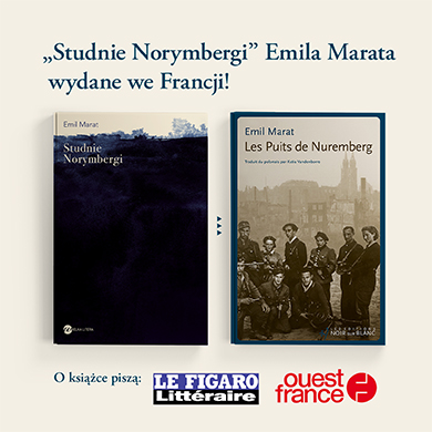 Ale wiadomość! „Studnie Norynbergi” Emila Marata ukazały się właśnie we Francji!
