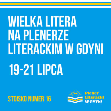 Wielka Litera na Plenerze Literackim w Gdyni 2024