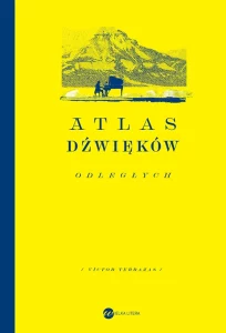 Atlas dźwięków odległych