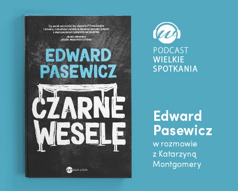 Wielkie Spotkania – Edward Pasewicz